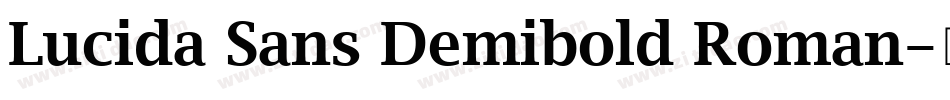 Lucida Sans Demibold Roman字体转换